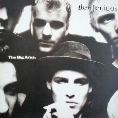 Then Jerico; - The Big Area (1989)