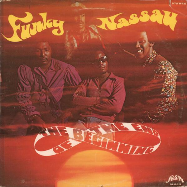 The Beginning Of The End - Funky Nassau (1971)
