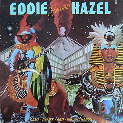 Eddie Hazel - Game, Dames And Guitar Thangs (1977)