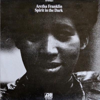 Aretha Franklin - Spirit In The Dark (1970)