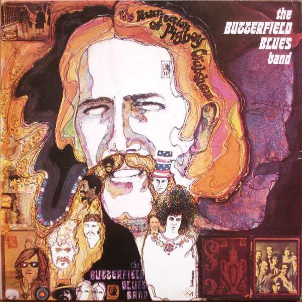 The Butterfield Blues Band - The Resurrection Of Pigboy Crabshaw (1968)