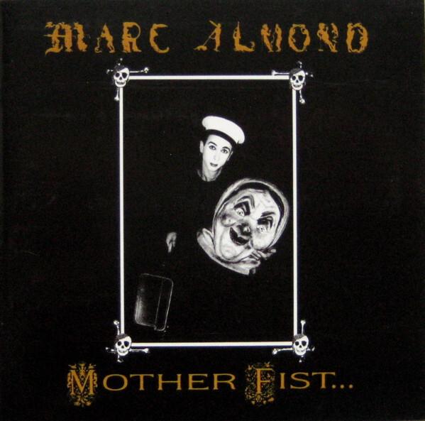 Marc Almond With The Willing Sinners - Mother Fist And Her Five Daughters (1987)
