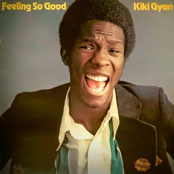 Kiki Gyan - Feeling So Good (1979)