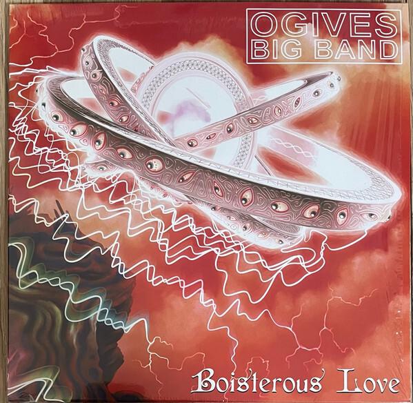 Ogives Big Band - Boisterous Love (2024)