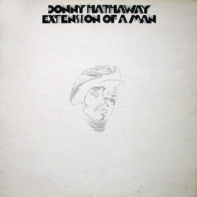 Donny Hathaway - Extension Of A Man (1973)