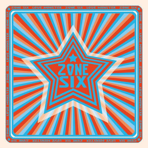 Zone Six - Love Monster (2015)