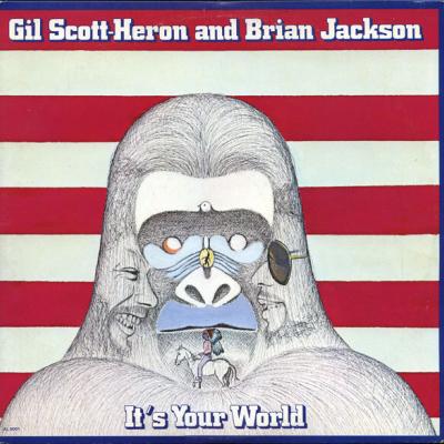 Gil Scott-Heron And Brian Jackson - It's Your World (1976)