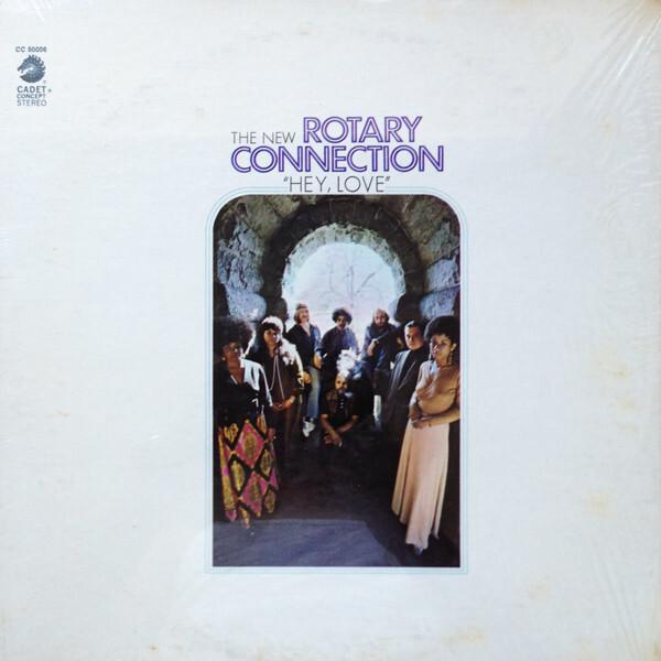 The New Rotary Connection - Hey, Love (1971)