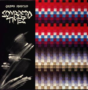 Gruppo Sportivo - Sombrero Times (1984)