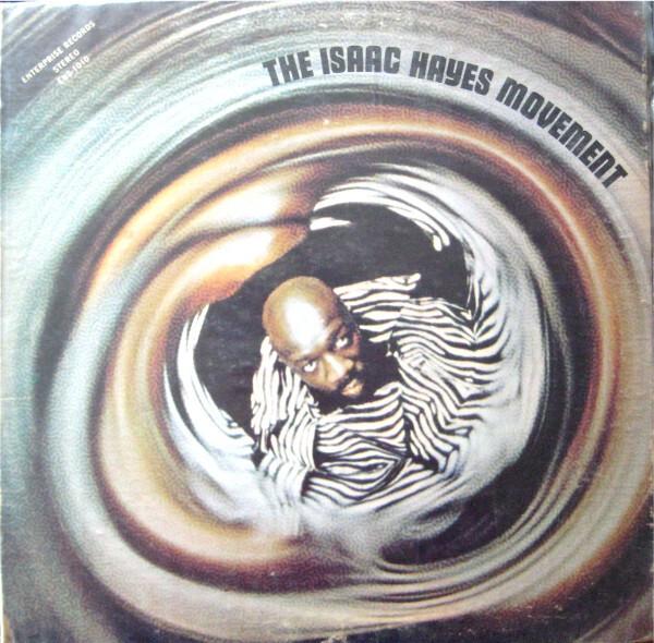 Isaac Hayes - The Isaac Hayes Movement (1970)