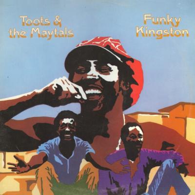 Toots & The Maytals - Funky Kingston (1973)