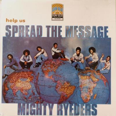 Mighty Ryeders - Help Us Spread The Message (1978)