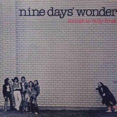 Nine Days' Wonder - Sonnet To Billy Frost (1976)