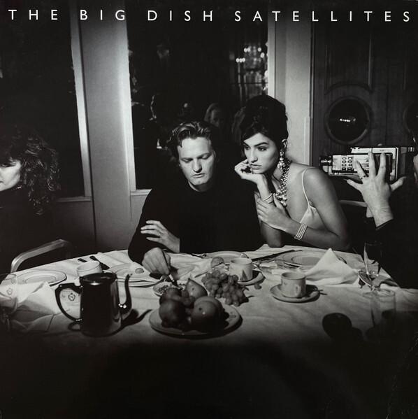 The Big Dish - Satellites (1991)