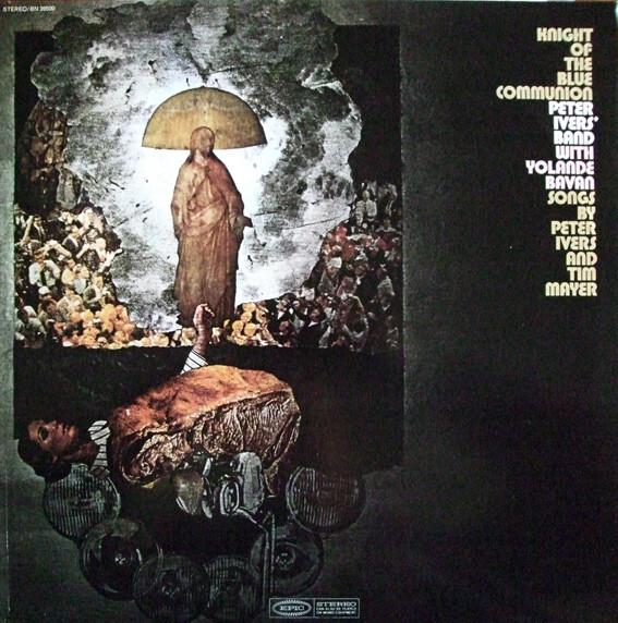 Peter Ivers' Band With Yolande Bavan - Knight Of The Blue Communion (1969)