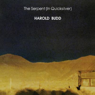 Harold Budd - The Serpent (In Quicksilver) (1981)
