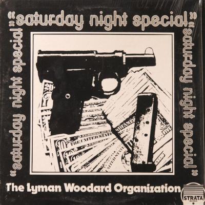 The Lyman Woodard Organization - Saturday Night Special (1975)