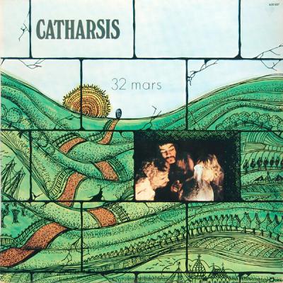 Catharsis - 32 Mars (1972)