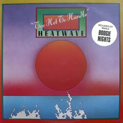 Heatwave - Too Hot To Handle (1976)