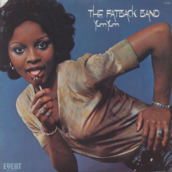 The Fatback Band - Yum Yum (1975)