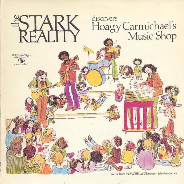 The Stark Reality - Discovers Hoagy Carmichael's Music Shop (1970)