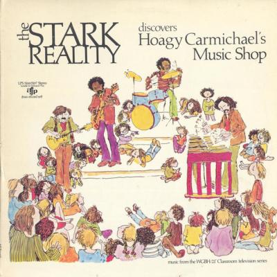 The Stark Reality - Discovers Hoagy Carmichael's Music Shop (1970)
