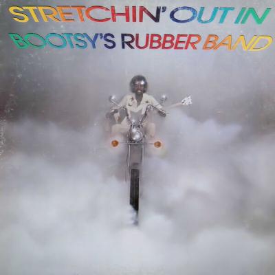 Bootsy's Rubber Band - Stretchin' Out In Bootsy's Rubber Band (1976)