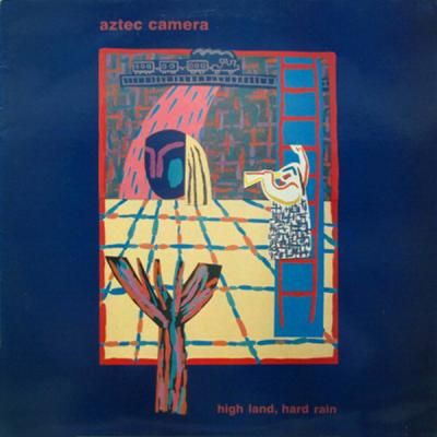 Aztec Camera - High Land, Hard Rain (1983)