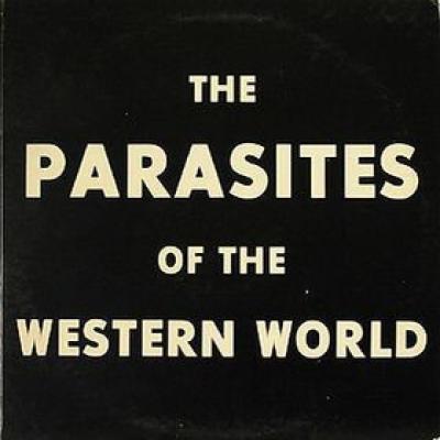 The Parasites Of The Western World - The Parasites Of The Western World (1978)