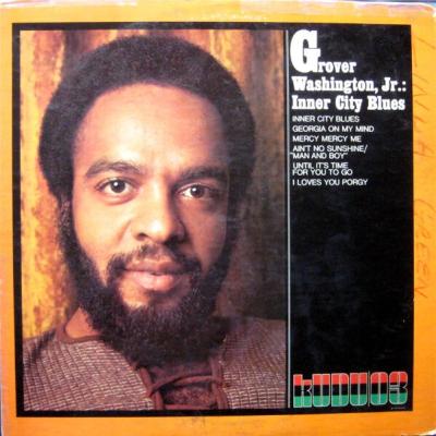 Grover Washington, Jr. - Inner City Blues (1971)