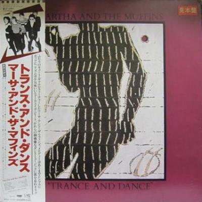 Martha And The Muffins - Trance And Dance (1980)