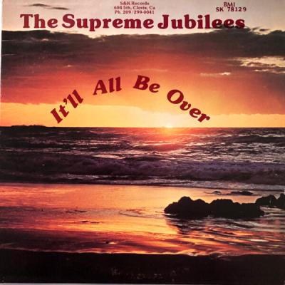 The Supreme Jubilees - It'll All Be Over (1980)