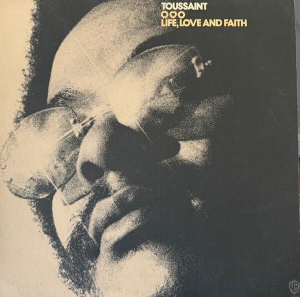 Toussaint - Life, Love And Faith (1972)