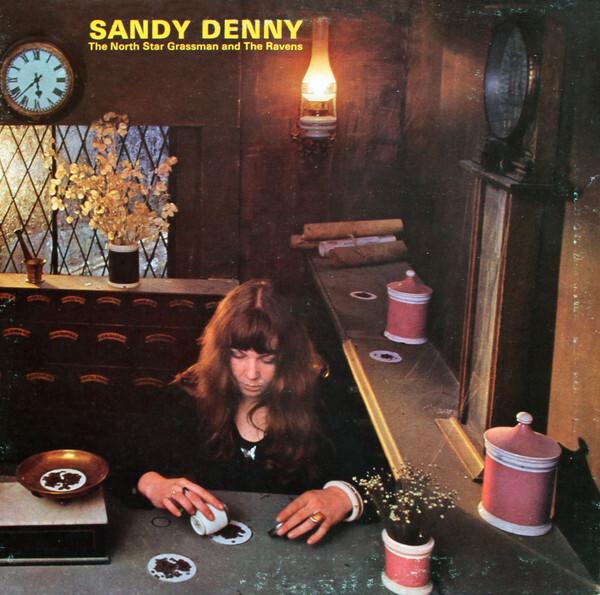 Sandy Denny - The North Star Grassman And The Ravens (1971)