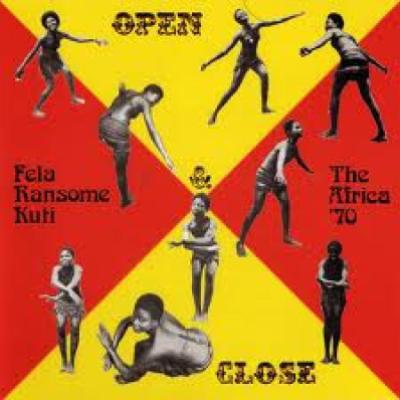 Fela Ransome-Kuti And The Africa '70 - Open & Close (1971)