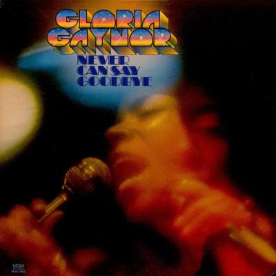 Gloria Gaynor - Never Can Say Goodbye (1975)