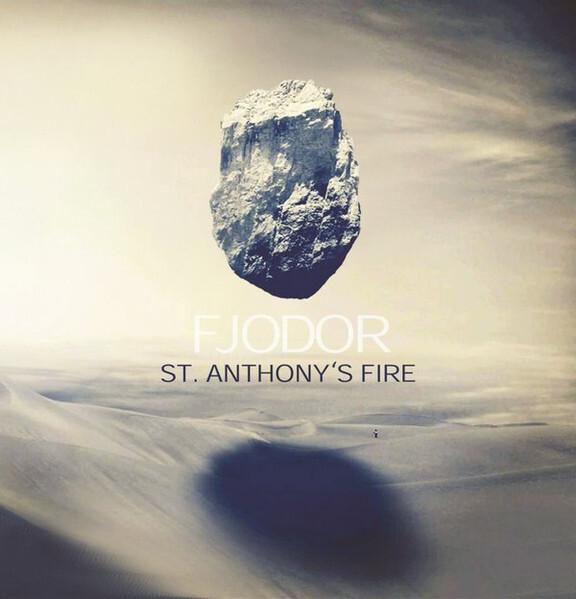 Fjodor - Saint Anthony's Fire (2014)