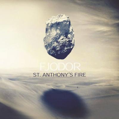 Fjodor - Saint Anthony's Fire (2014)