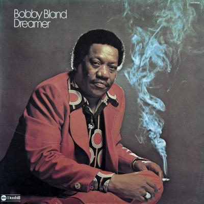 Bobby Bland - Dreamer (1974)