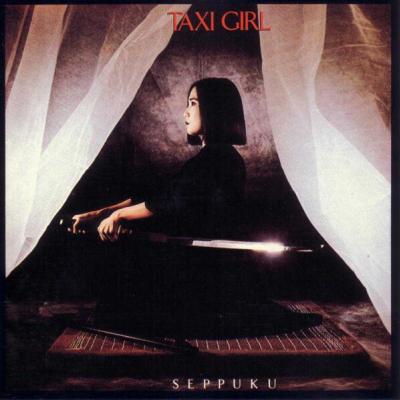 Taxi Girl - Seppuku (1981)