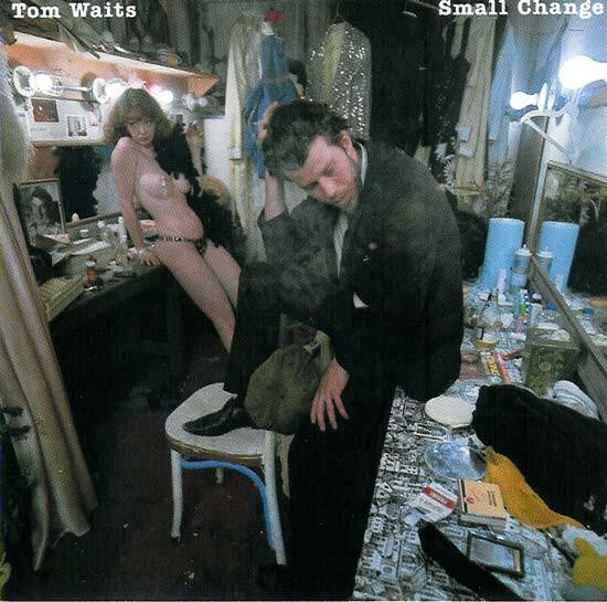Tom Waits - Small Change (1976)