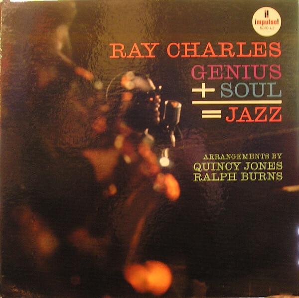 Ray Charles - Genius + Soul = Jazz (1961)