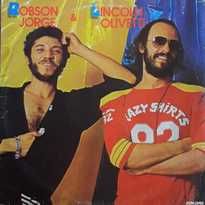 Lincoln Olivetti & Robson Jorge - Robson Jorge & Lincoln Olivetti (1982)