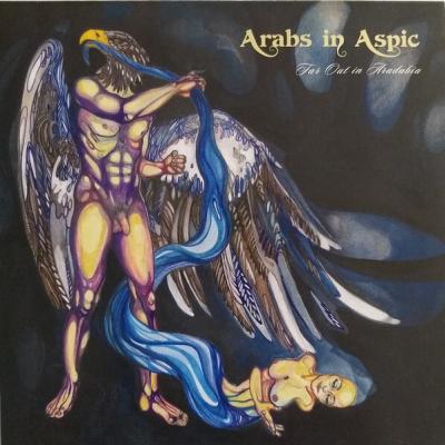 Arabs In Aspic - Far Out In Aradabia (2004)