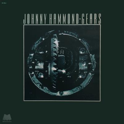 Johnny Hammond - Gears (1975)