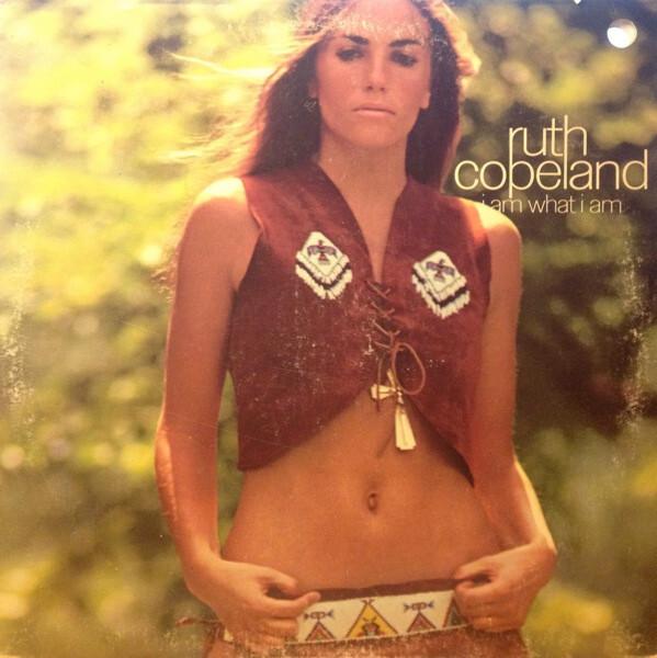 Ruth Copeland - I Am What I Am (1971)