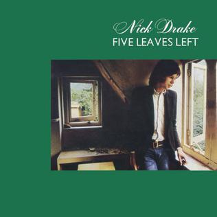Nick Drake - Five Leaves Left (1969)