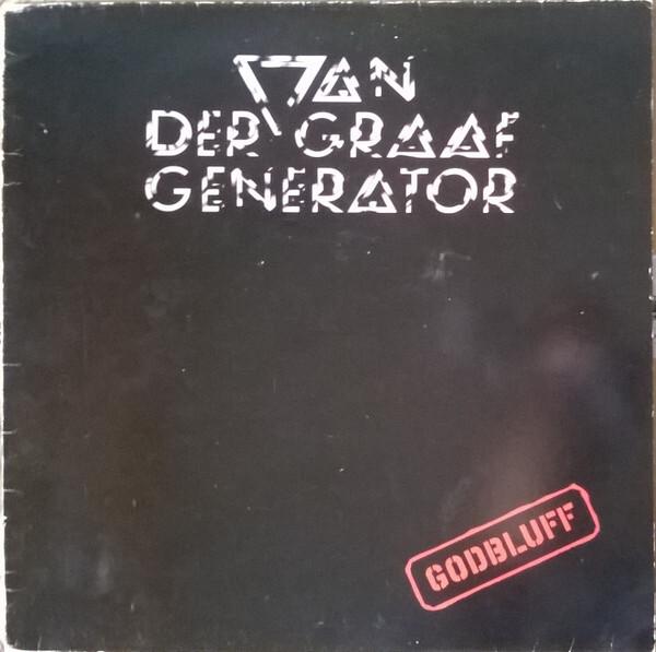 Van Der Graaf Generator - Godbluff (1975)
