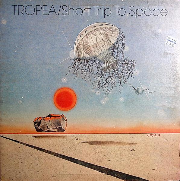 Tropea - Short Trip To Space (1977)