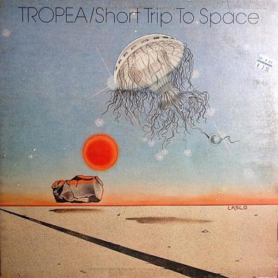 Tropea - Short Trip To Space (1977)